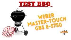 Barbecue à charbon Weber Master-Touch GBS E-5750, le test complet.
