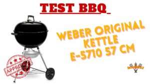 Barbecue à charbon Weber Original Kettle E-5710 57 cm : le test complet