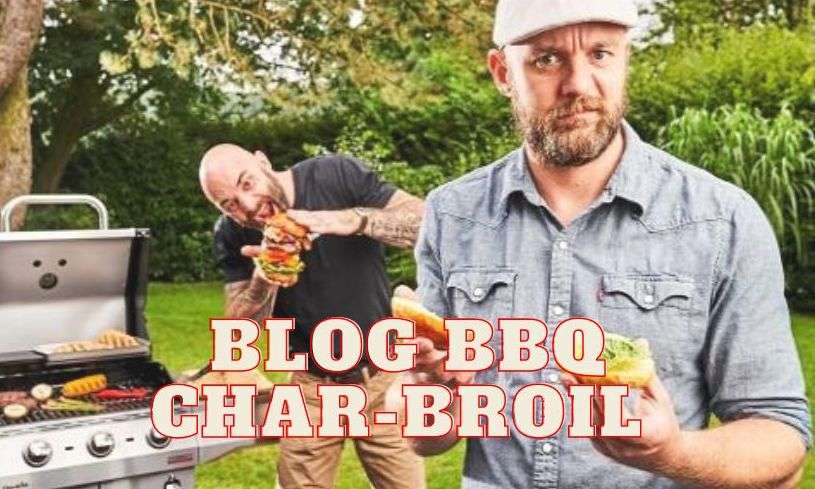 Blog barbecue Char-Broil